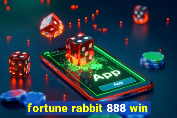 fortune rabbit 888 win